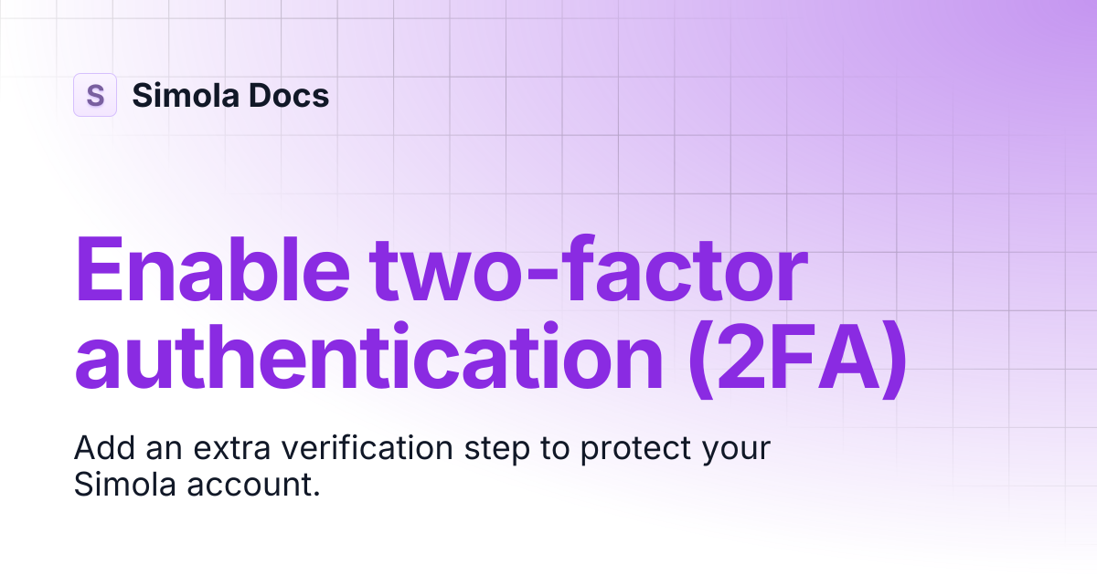 Enable two-factor authentication (2FA) | Simola Docs
